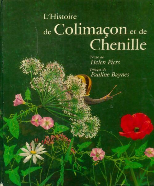 L'histoire de Colimaçon et de Chenille - Helen Piers -  Bias GF - Livre