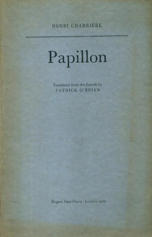 Papillon - Henri Charrière -  Rupert Hart-Davies - Livre