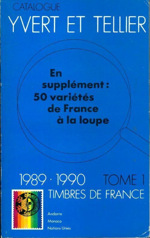 Catalogue Yvert et Tellier 1989/1990 Tome I : Timbres de France - Yvert & Tellier -  Yvert et Tellier GF - Livre