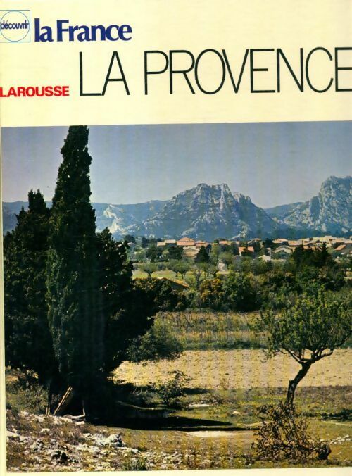 La Provence - Collectif -  Découvrir la France - Livre