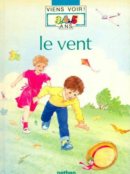 Le vent - André Pozner -  Viens voir 3 4 5 ans - Livre