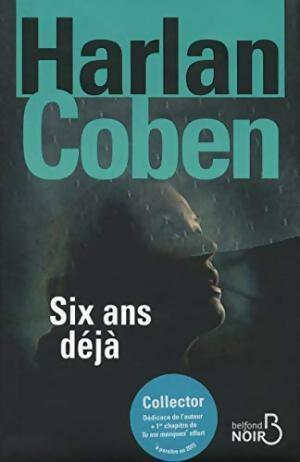 Six ans déjà - Harlan Coben -  Le Grand Livre du Mois GF - Livre