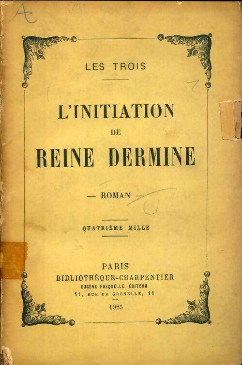 L'initiation de la reine Dermine - Les Trois -  Bibliothèque charpentier - Livre
