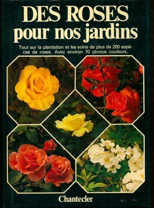 Des roses pour nos jardins - Oskar Scheerer -  Chantecler GF - Livre