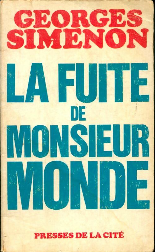 La fuite de monsieur Monde - Georges Simenon -  Romans ;  Simenon - Livre