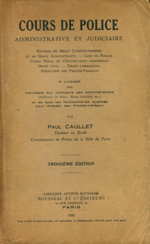 Cours de police administrative et judiciaire - Paul Caullet -  Arthur Rousseau GF - Livre