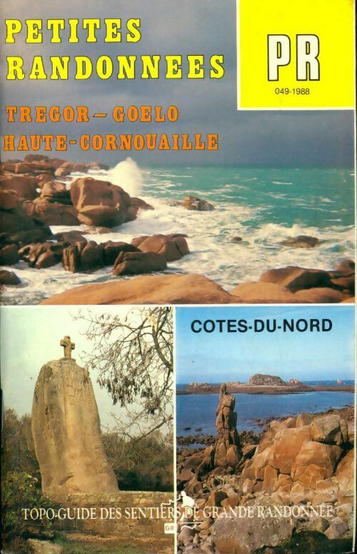 Petites randonnées : Tregor, Goelo, haute Cornouaille - Collectif -  Topo-guide des sentiers de grande randonnée - Livre