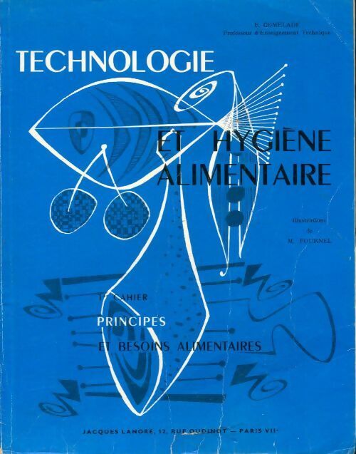 Technologie et hygiène alimentaire 1er cahier - Eliane Comelade -  Lanore GF - Livre