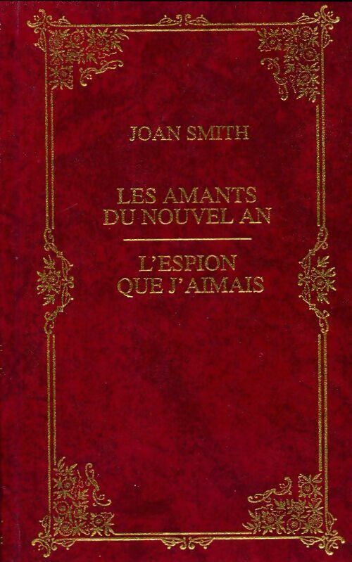 Les amants du nouvel an / L'espion que j'aimais - Joan Smith -  Prestige - Livre