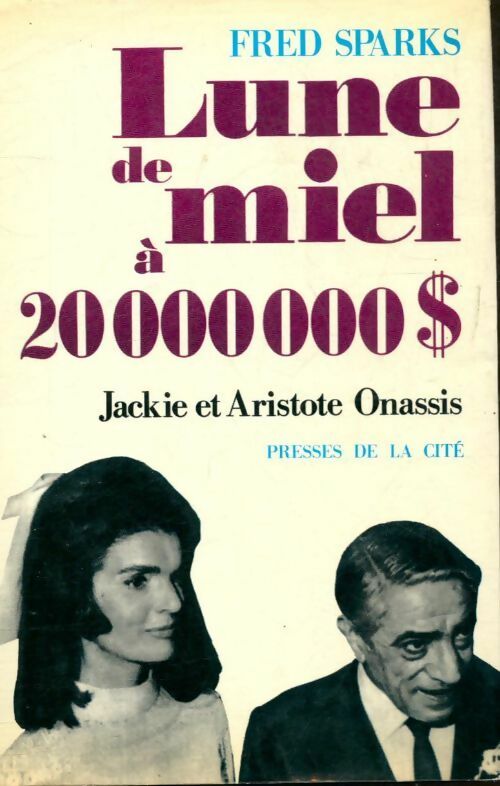 Lune de miel à 20000000 $ - Fred Sparks -  Presses de la Cité GF - Livre