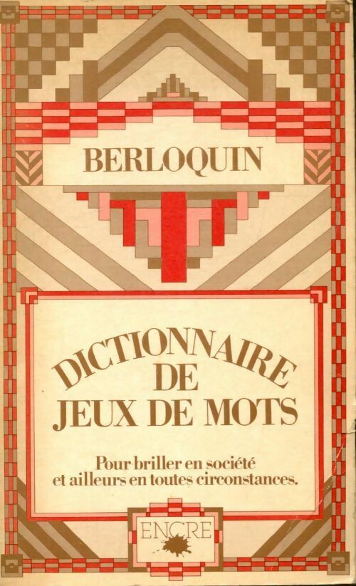 Dictionnaire de jeux de mots - Pierre Berloquin -  Encre GF - Livre