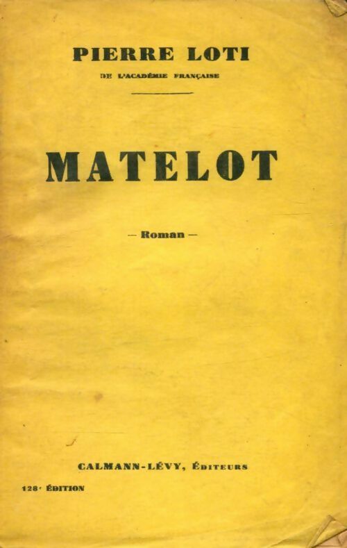 Matelot - Pierre Loti -  Calmann-Lévy Poche - Livre