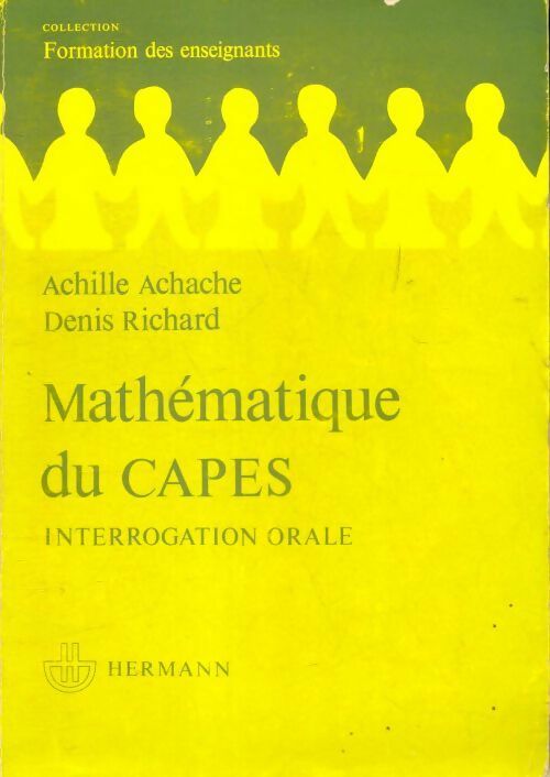 Mathématique du capes - Achille Achache -  Hermann GF - Livre