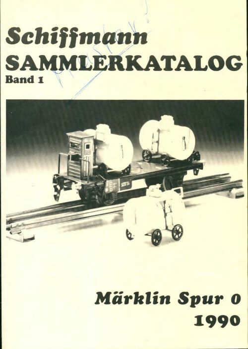 Schiffmann sammlerkatalog band I - Collectif -  Marklin GF - Livre