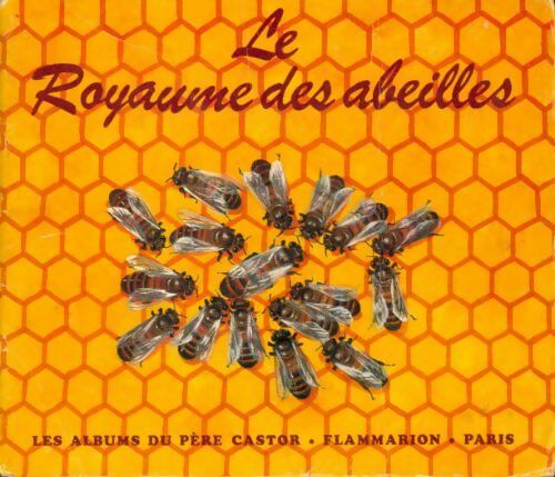 Le royaume des abeilles - Lida -  Les albums du Père Castor - Livre