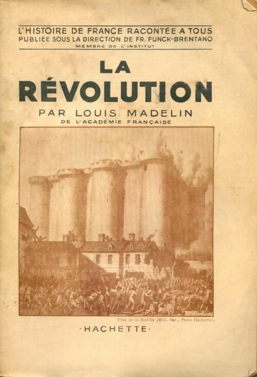 La Révolution - Louis Madelin -  Hachette GF - Livre