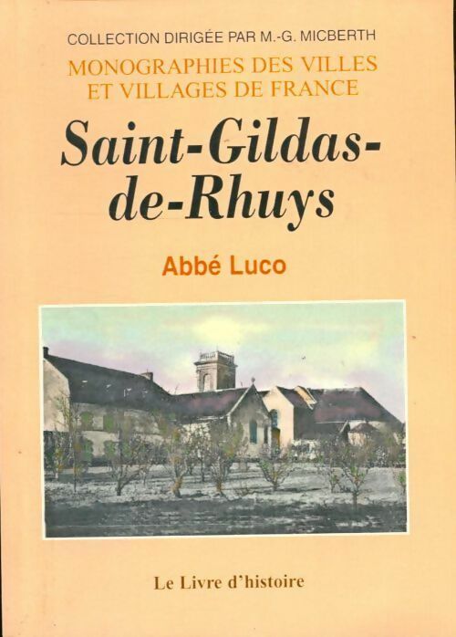Saint-Gldas-de-Rhuys - Abbe Luco -  Monographies de villes & villages de France - Livre