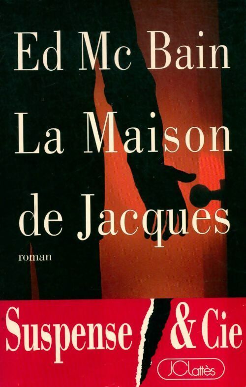 La maison de Jacques - Ed McBain -  Lattès GF - Livre