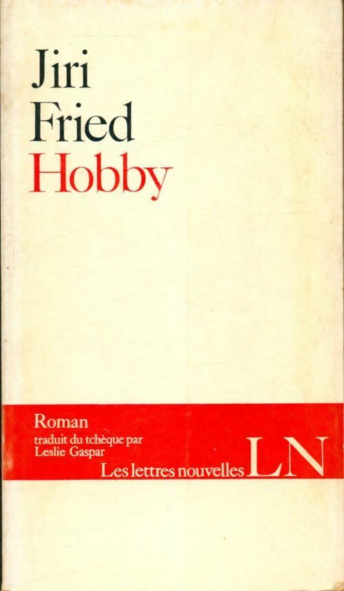 Hobby - Jiri Fried -  Les lettres nouvelles  - Livre
