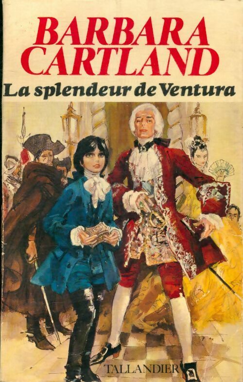 La splendeur de Ventura - Barbara Cartland -  Tallandier GF - Livre
