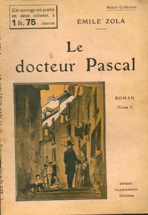 Le docteur Pascal Tome I - Emile Zola -  Select collection - Livre