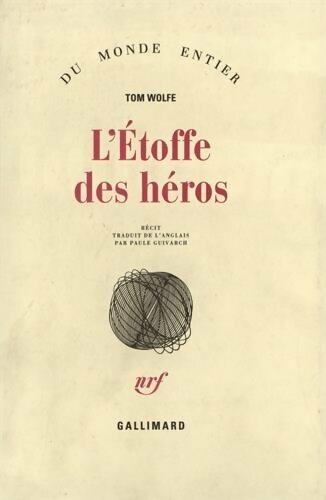 L'étoffe des héros - Tom Wolfe -  Du monde entier - Livre