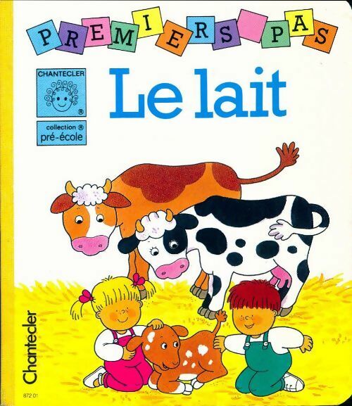 Le lait - Collectif -  Premiers pas - Livre