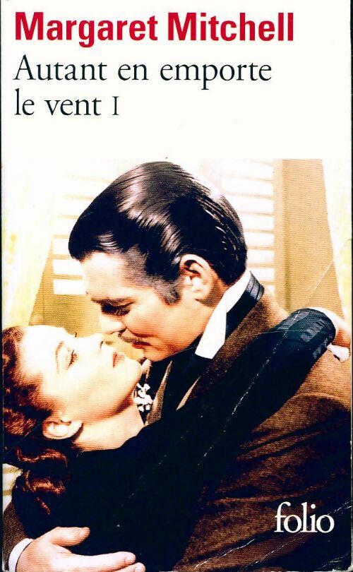 Autant en emporte le vent Tome I - Margaret Mitchell -  Folio - Livre