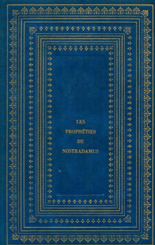 Les prophéties de Nostradamus - Michel De Nostradamus -  Club géant historique - Livre