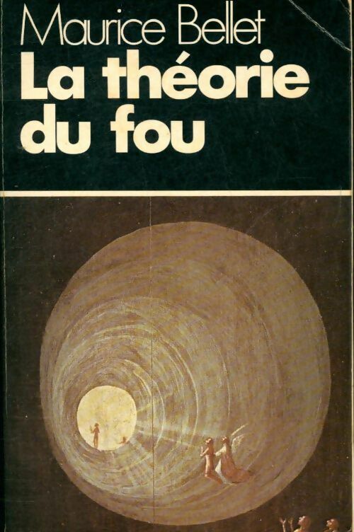 La théorie du fou - Maurice Bellet -  Desclée GF - Livre