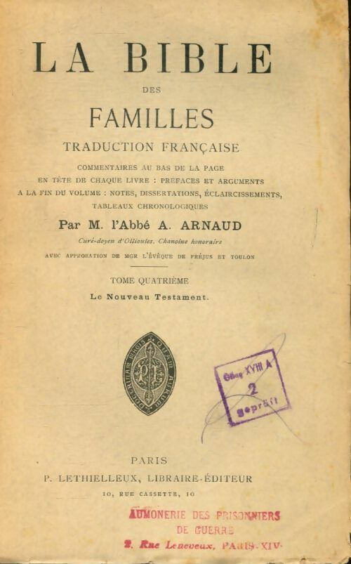 La bible des familles Tome IV - A Arnaud -  Lethielleux GF - Livre
