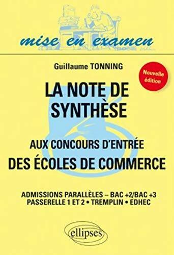 Note de synthèse aux concours d'entrée des écoles de commerce  - Guillaume Tonning -  Marketing - Livre