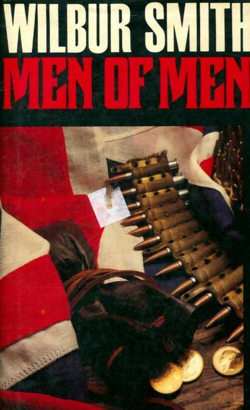 Men of men - Wilbur A. Smith -  Book Club Associates - Livre