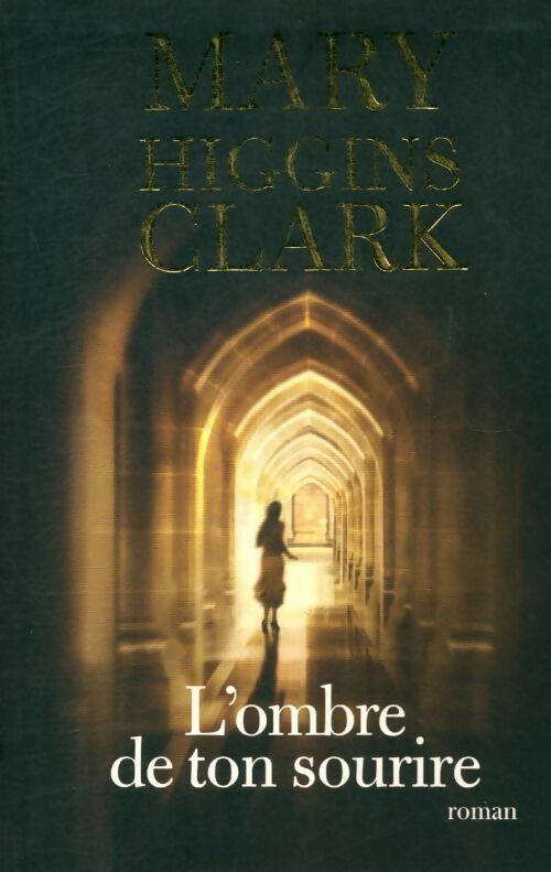 L'ombre de ton sourire - Mary Higgins Clark -  Le Grand Livre du Mois GF - Livre