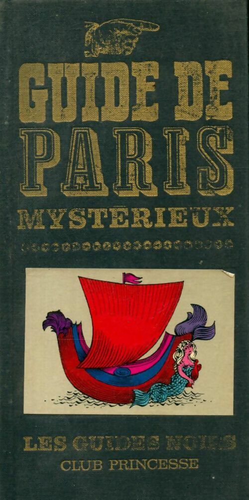 Guide de Paris mystérieux - Collectif -  Les guides noirs - Livre