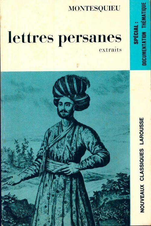 Lettres persanes (extraits) - Charles De Montesquieu -  Classiques Larousse - Livre