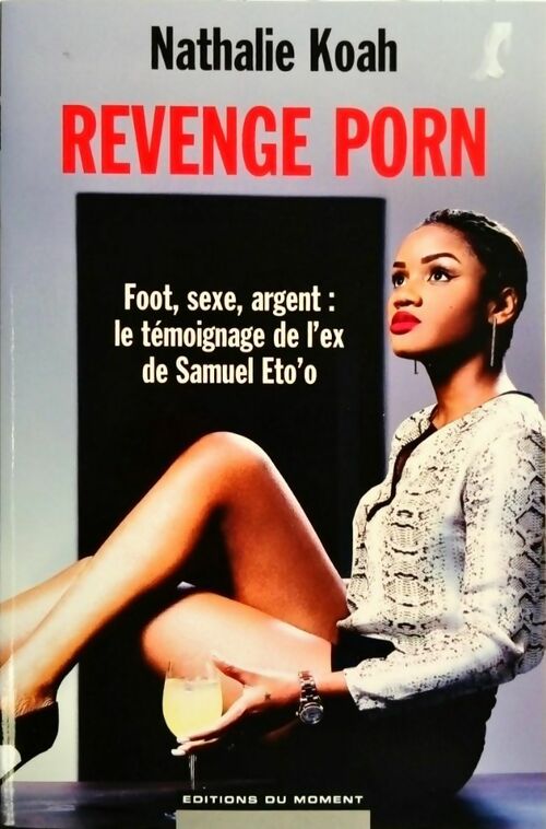 Revenge Porn - Nathalie Koah -  Moment GF - Livre