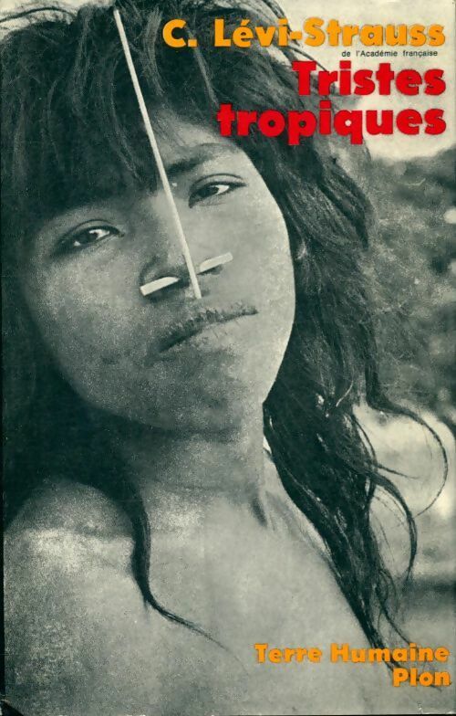 Tristes tropiques - Claude Lévi-Strauss -  Terre Humaine - Livre