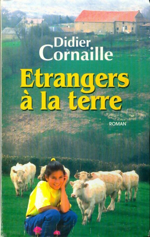 Etrangers à la terre - Cornaille -  Le Grand Livre du Mois GF - Livre