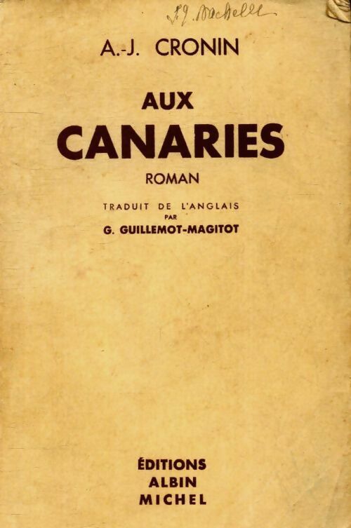 Aux Canaries - Archibald Joseph Cronin -  Albin Michel GF - Livre