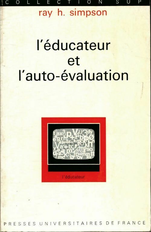 L?éducateur et l'auto-évaluation - Ray H Simpson -  Sup - Livre