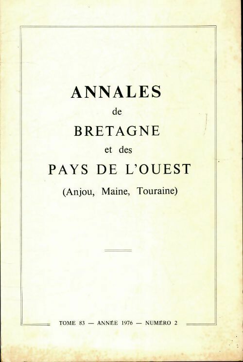 Annales de Bretagne et des pays de l'Ouest Tome 83 - Collectif -  Annales de Bretagne - Livre