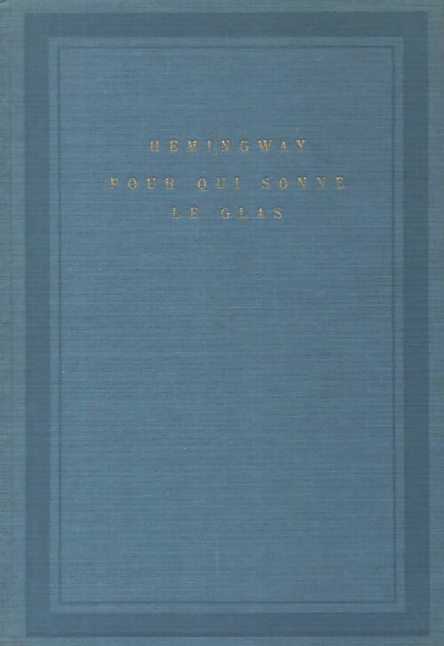 Pour qui sonne le glas - Ernest Hemingway -  Soleil - Livre
