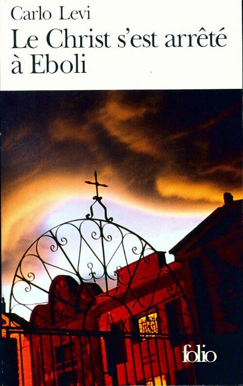 Le Christ s'est arrêté à Eboli - Carlo Levi -  Folio - Livre