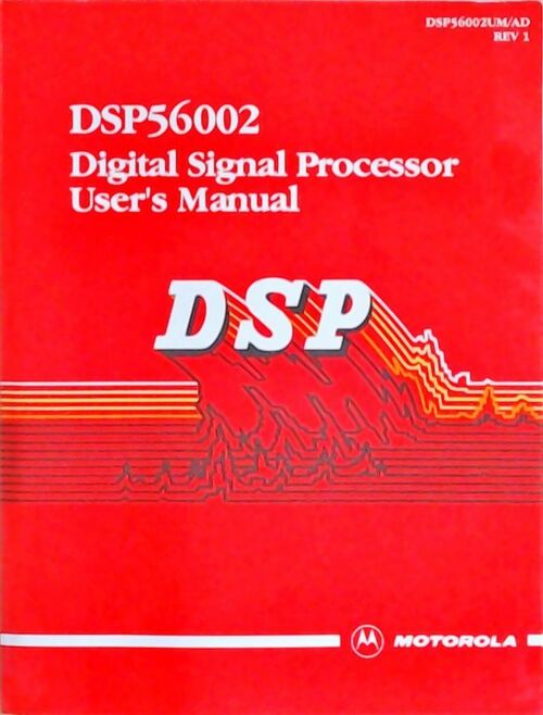 DSP56002 Digital signal processor : User's manual - Collectif -  Motorola - Livre
