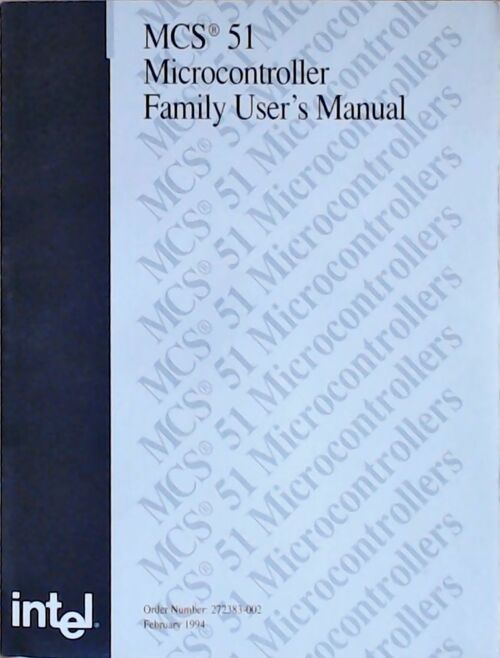 MCS 51 microcontroller : Family user's manual - Collectif -  Intel - Livre