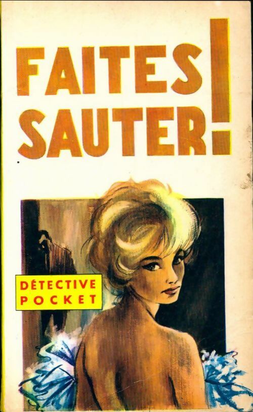 Faites sauter ! - James Gardner -  Détective Pocket - Livre