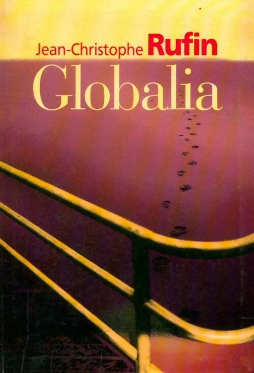 Globalia - Jean-Christophe Rufin -  Le Grand Livre du Mois GF - Livre