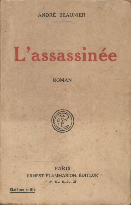 L'assassinée - André Beaunier -  Poche Flammarion - Livre