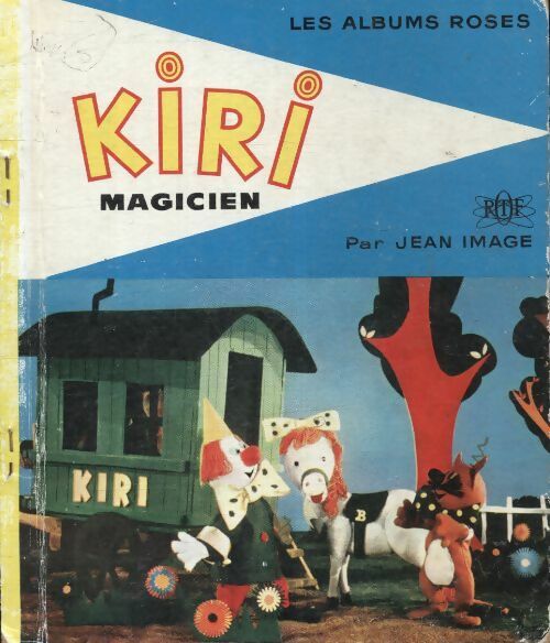 Kiri magicien - Jean Image -  Les albums roses - Livre